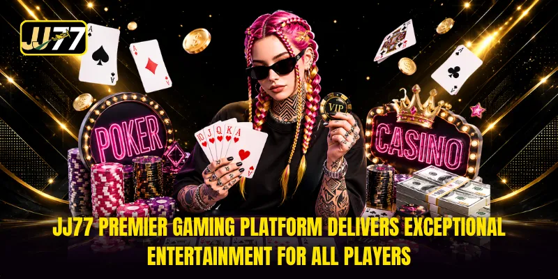 JJ77 premier gaming platform delivers exceptional entertainment for all players