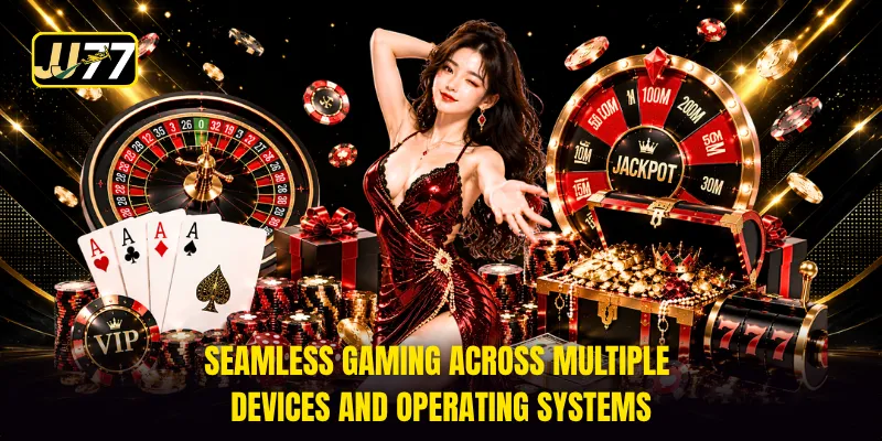 Seamless gaming across multiple devices and operating systems