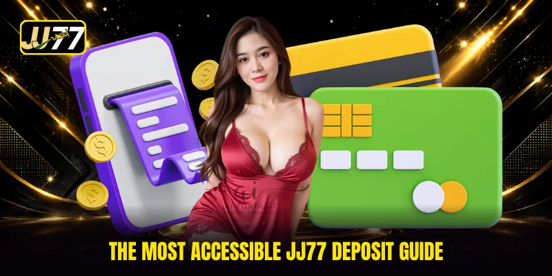 The most accessible JJ77 Deposit guide
